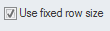 3. Use Fixed Row Size