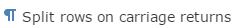 6. Split on Carriage Return