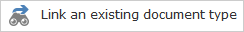 4. Link an Existing Document Type